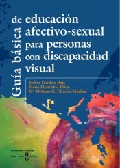 Portada de Guía básica de educación afectivo-sexual para personas con discapacidad visual