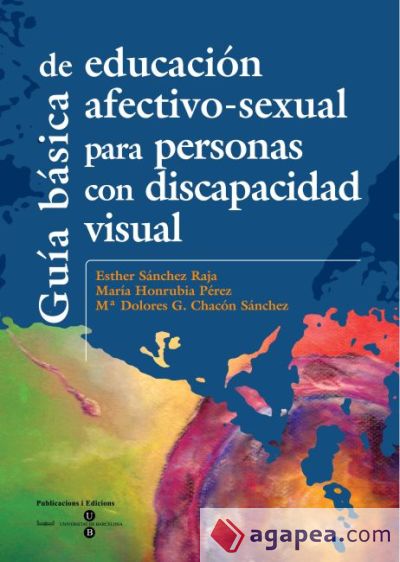 Guía básica de educación afectivo-sexual para personas con discapacidad visual