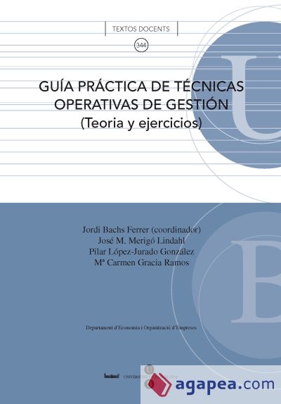 Guía práctica de técnicas operativas de gestión: teoría y ejercicios