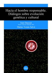 Portada de Hacia el hombre responsable. Diálogos sobre evolución genética y cultural