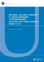 Portada de Història, cultura i societat a l'època moderna i contemporània : una síntesi dels temps moderns (segles XV-XXI