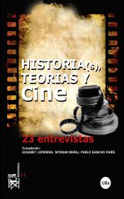 Portada de Historia(s), teorías y cine: 23 entrevistas