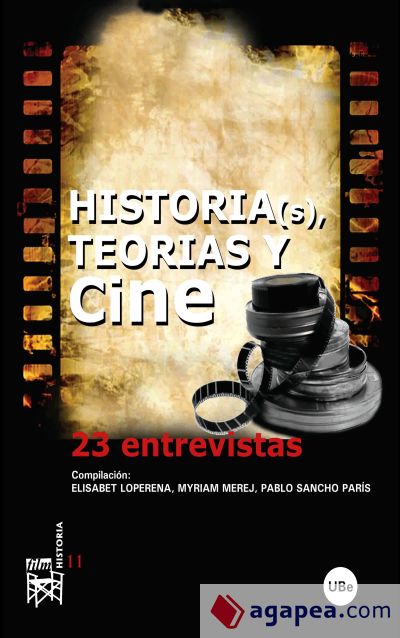 Historia(s), teorías y cine: 23 entrevistas