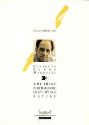 Portada de Homage to Ramon Margalef. Or why there is such pleasure in studying nature