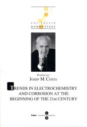 Portada de Homenatge professor Josep M.Costa. Trends in electrochemistry and corrosion at the beginning of the 21st century