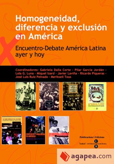 Homogeneidad, diferencia y exclusión en América - Encuentro-Debate América Latina ayer y hoy