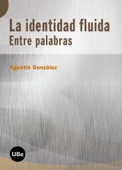 Portada de Identidad fluida: entre palabras