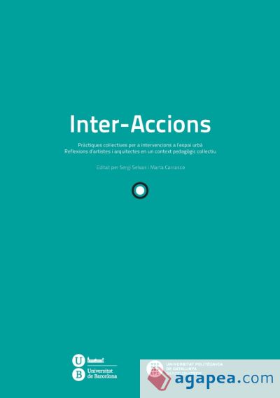 Inter-Accions: Pràctiques col·lectives per a intervencions a l'espai urbà