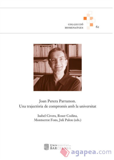 Joan Perera Parramon. Una trajectòria de compromís amb la universitat