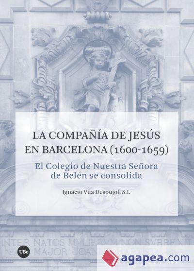 La Compañia de Jesús en Barcelona (1600-1659)