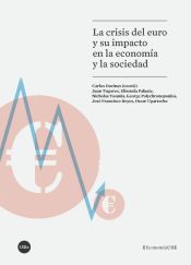 LA CRISIS DEL EURO Y SU IMPACTO EN LA ECONOMIA Y LA SOCIEDAD - ENCINAS ...