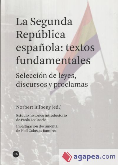 La segunda República española: textos fundamentales