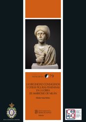 Portada de La virginidad consagrada y otras figuras femeninas en la obra de Ambrosio de Milán