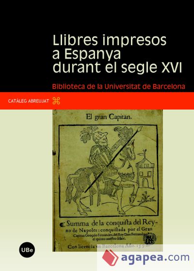 Llibres impresos a Espanya durant el segle XVI: Biblioteca de la Universitat de Barcelona
