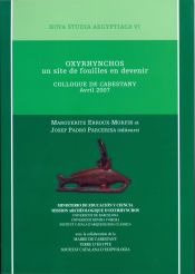 Portada de Oxyrhynchos, un site de fouilles en devenir. Colloque de Cabestany avril 2007