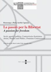 Portada de Passió per la llibertat, La  (Actes del X Simposium Internacional de Filòsofes IAPh)