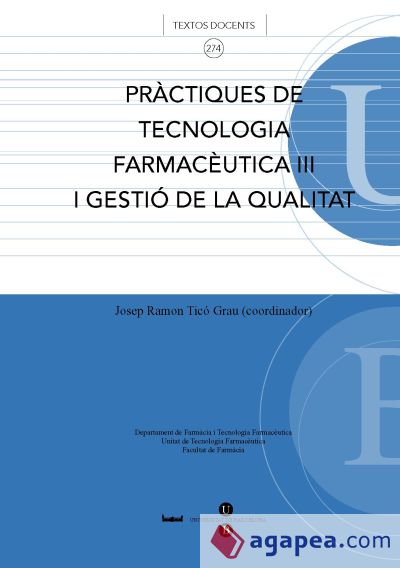 Pràctiques de tecnologia farmacèutica III i gestió de la qualitat