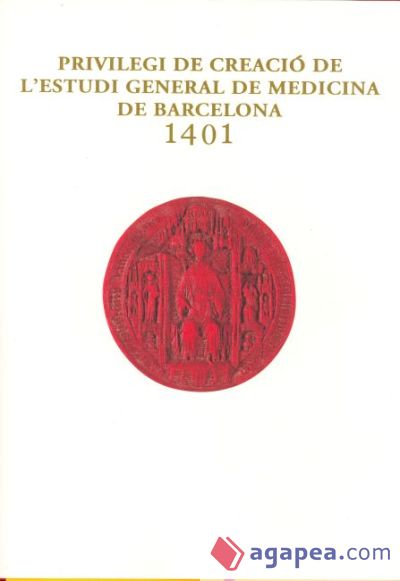 Privilegi de Creació de l'Estudi General de Medicina de Barcelona - 1401