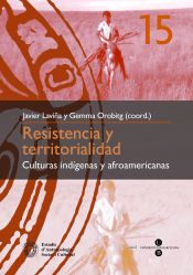 Portada de Resistencia y territorialidad: culturas indígenas y afroamericanas