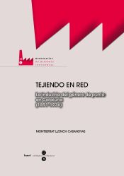 Portada de Tejiendo en red. La industria del género de punto en Cataluña (1891-1936)