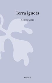 Portada de Terra ignota / La crecida del d&iacute;a