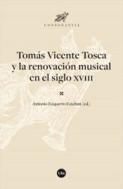 Portada de Tomás Vicente Tosca y la renovación musical en el siglo XVIII