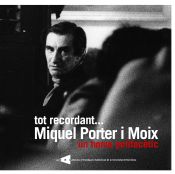 Portada de Tot recordant... Miquel Porter i Moix, un home polifacètic