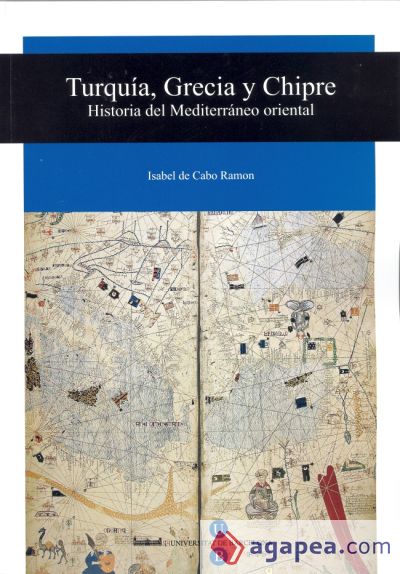 Turquía, Grecia y Chipre. Historia del Mediterráneo oriental