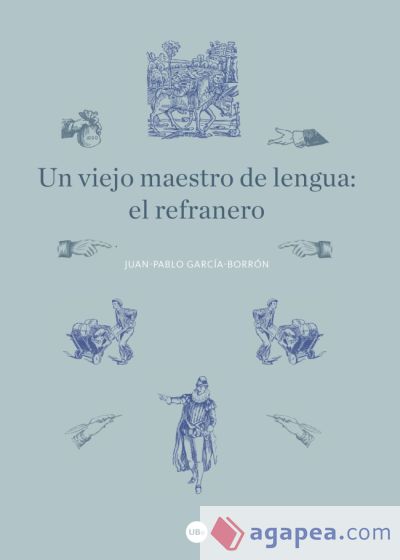 Un viejo maestro de lengua: el refranero