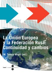Portada de Unión Europea y la Federación Rusa, La: Continuidad y cambios