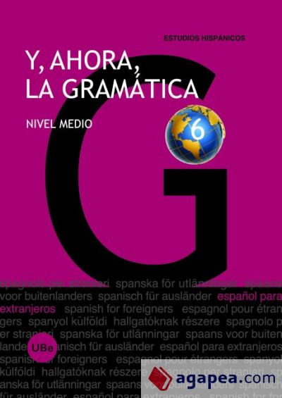 Y, ahora, la gramática 6. Nivel medio