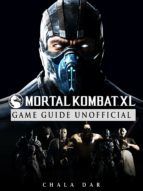 Portada de Mortal Kombat XL Game Guide Unofficial (Ebook)