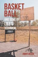 Portada de Basketball and Some of Lifeâ€™s Technical Fouls