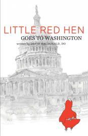 Portada de Little Red Hen Goes to Washington