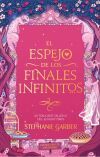 El Espejo De Los Finales Infinitos
