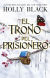 Portada de El trono del prisionero, de Holly Black