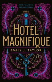 Portada de Hotel Magnifique : bienvenido a un mundo de magia y misterio