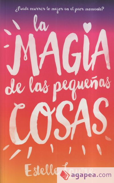 La magia de las pequeñas cosas