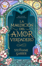 Portada de La maldición del amor verdadero