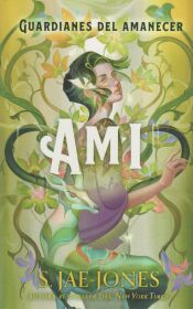 Portada de Los Guardianes del Amanecer - Ami