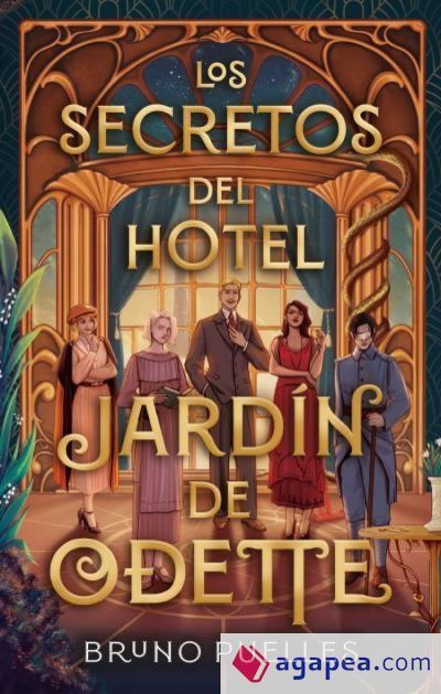 Los secretos del hotel Jardín de Odette Los secretos del hotel Jardín de Odette