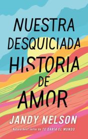 Portada de Nuestra desquiciada historia de amor