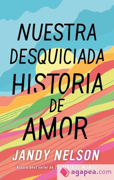 Nuestra desquiciada historia de amor