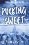 Pucking Sweet De Emily Rath