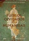Pueblos Olvidados De La Humanidad