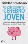 Pulgares inteligentes, cerebro joven