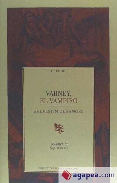 Varney, el vampiro o El festín de sangre. Volumen III (capítulos XXXIV-LV)