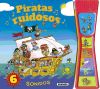 Pulsa y escucha. Piratas ruidosos