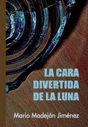 Portada de La cara divertida de la luna (Ebook)