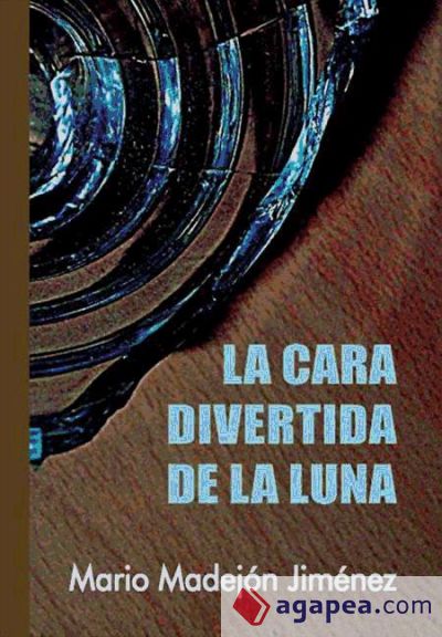 La cara divertida de la luna (Ebook)